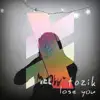 ToZik - Lose You - Single